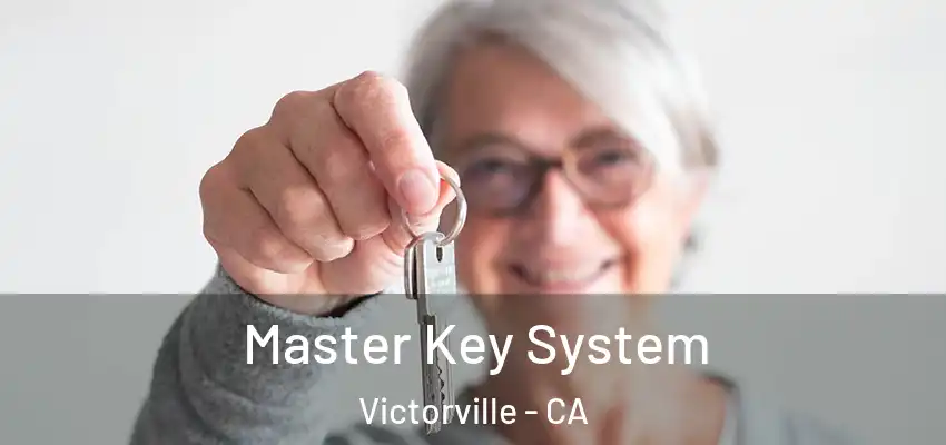  Master Key System Victorville - CA