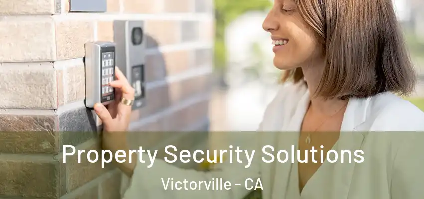  Property Security Solutions Victorville - CA