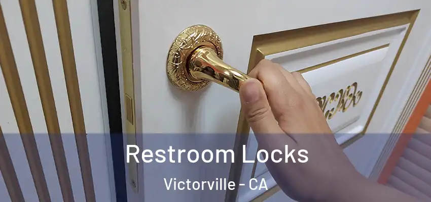  Restroom Locks Victorville - CA