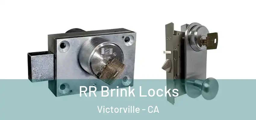  RR Brink Locks Victorville - CA